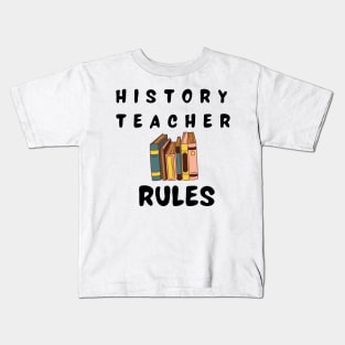 history teacher rules Kids T-Shirt